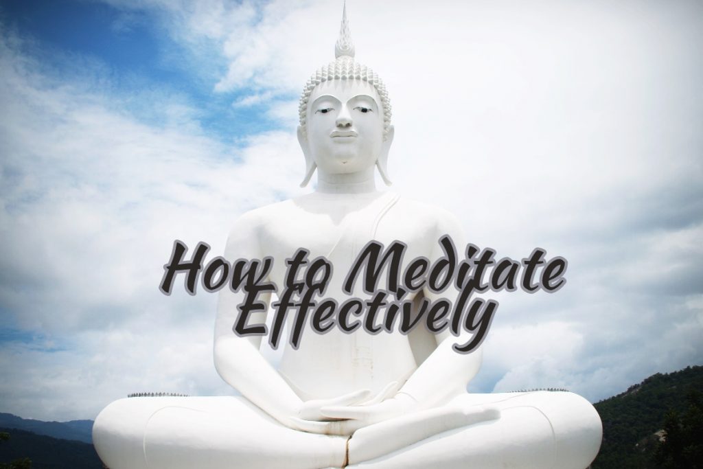 How to meditate effectively